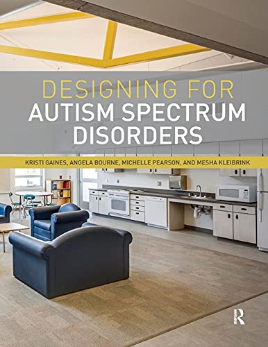 Stock image for Designing for Autism Spectrum Disorders for sale by GF Books, Inc.