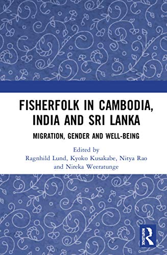 Stock image for Fisherfolk in Cambodia, India and Sri Lanka: Migration, Gender and Well-being for sale by Chiron Media