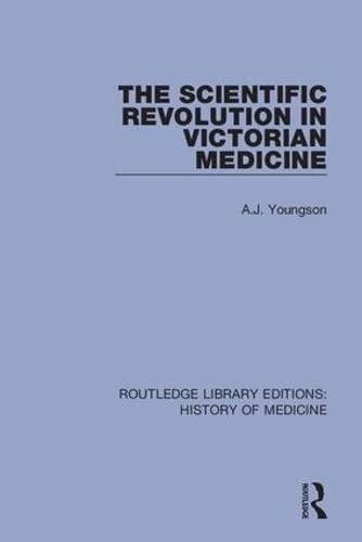 Stock image for The Scientific Revolution in Victorian Medicine (Routledge Library Editions: History of Medicine) for sale by Chiron Media