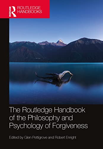 Imagen de archivo de The Routledge Handbook of the Philosophy and Psychology of Forgiveness a la venta por Basi6 International