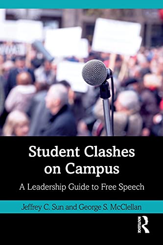 Imagen de archivo de Student Clashes on Campus: A Leadership Guide to Free Speech a la venta por Blackwell's