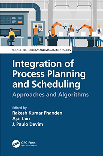 Imagen de archivo de Integration of Process Planning and Scheduling : Approaches and Algorithms a la venta por Buchpark