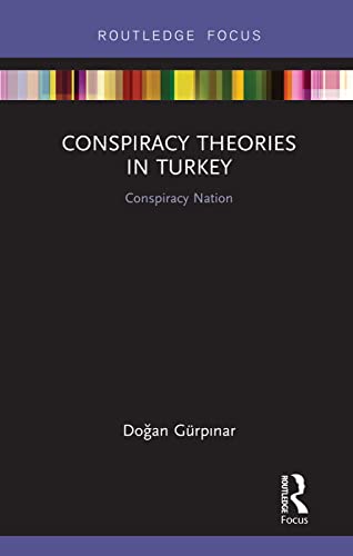 Beispielbild fr Conspiracy Theories in Turkey: Conspiracy Nation zum Verkauf von Chiron Media