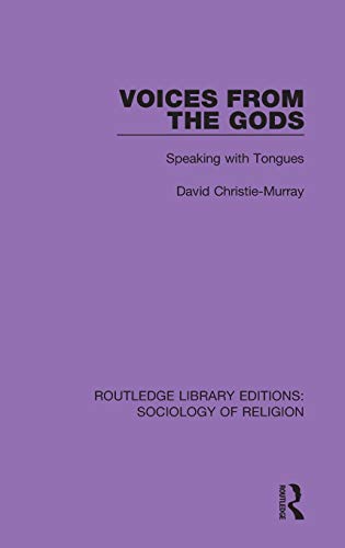 Stock image for Voices from the Gods: Speaking with Tongues (Routledge Library Editions: Sociology of Religion) for sale by Chiron Media