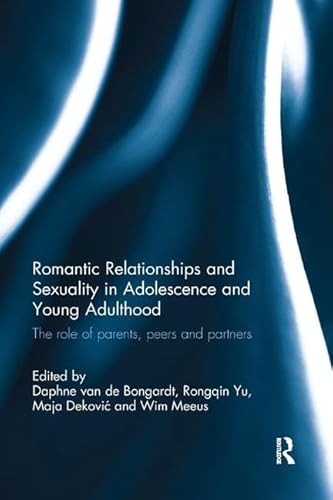 Imagen de archivo de Romantic Relationships and Sexuality in Adolescence and Young Adulthood a la venta por Blackwell's