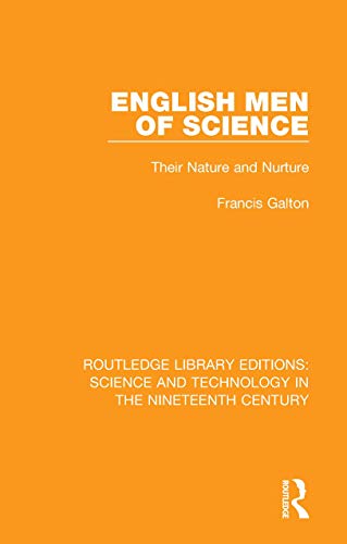 9780367074593: English Men of Science: Their Nature and Nurture (Routledge Library Editions: Science and Technology in the Nineteenth Century)