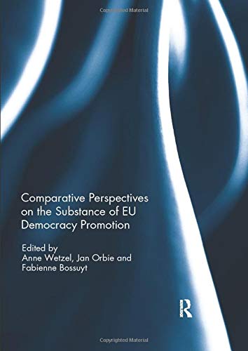 Beispielbild fr Comparative Perspectives on the Substance of EU Democracy Promotion zum Verkauf von Blackwell's