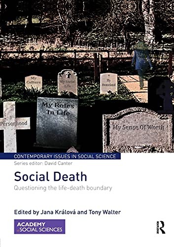 Beispielbild fr Social Death: Questioning the life-death boundary (Contemporary Issues in Social Science) zum Verkauf von GF Books, Inc.