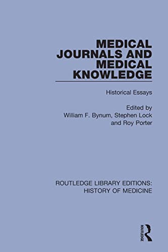 Stock image for Medical Journals and Medical Knowledge: Historical Essays for sale by Blackwell's