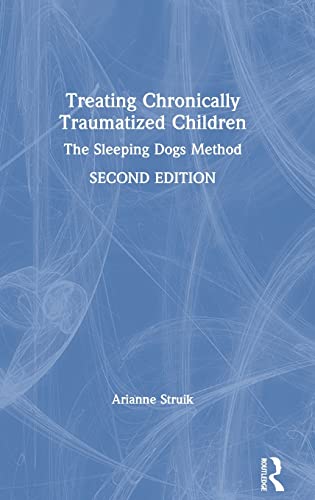 Beispielbild fr Treating Chronically Traumatized Children: The Sleeping Dogs Method zum Verkauf von Chiron Media