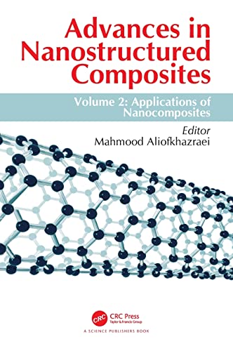 Stock image for Advances in Nanostructured Composites: Volume 2: Applications of Nanocomposites for sale by Basi6 International