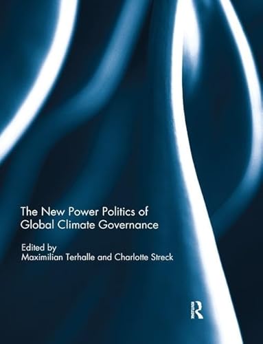 Stock image for The New Power Politics of Global Climate Governance for sale by Blackwell's