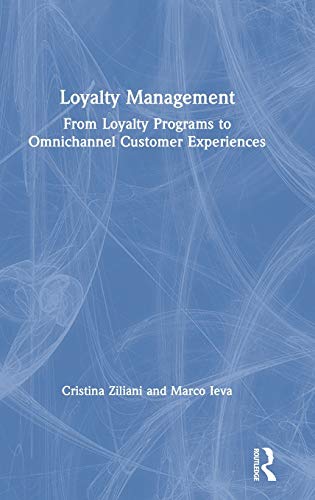 Beispielbild fr Loyalty Management : From Loyalty Programs to Omnichannel Customer Experiences zum Verkauf von Buchpark