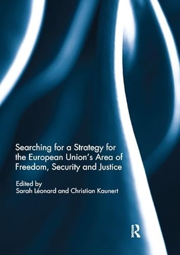 Stock image for Searching for a Strategy for the European Union's Area of Freedom, Security and Justice for sale by Blackwell's