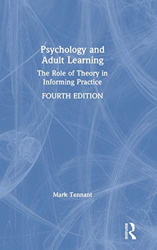 Stock image for Psychology and Adult Learning: The Role of Theory in Informing Practice for sale by Chiron Media