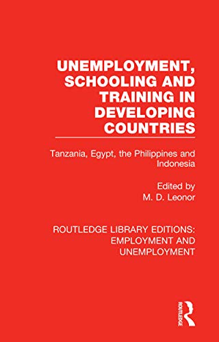 Stock image for Unemployment, Schooling and Training in Developing Countries: Tanzania, Egypt, the Philippines and Indonesia for sale by Blackwell's