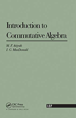 Stock image for Introduction To Commutative Algebra (Addison-Wesley Series in Mathematics) for sale by GF Books, Inc.