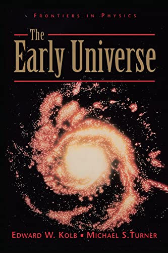 9780367091392: The Early Universe: 69 (Frontiers in Physics)