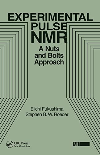 9780367091408: Experimental Pulse Nmr: A Nuts and Bolts Approach