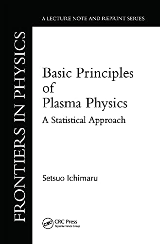 9780367091897: Basic Principles Of Plasma Physics: A Statistical Approach