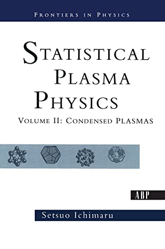 Imagen de archivo de Statistical Plasma Physics, Volume II: Condensed Plasmas (Frontiers in Physics) a la venta por Chiron Media