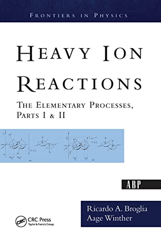 9780367092054: Heavy Ion Reactions: The Elementary Processes, Parts I&II (Frontiers in Physics)