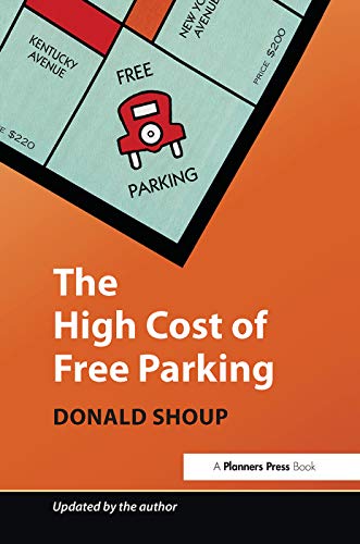 Stock image for The High Cost of Free Parking: Updated Edition for sale by Chiron Media