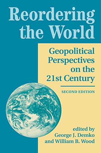 Stock image for Reordering The World: Geopolitical Perspectives On The 21st Century for sale by Chiron Media
