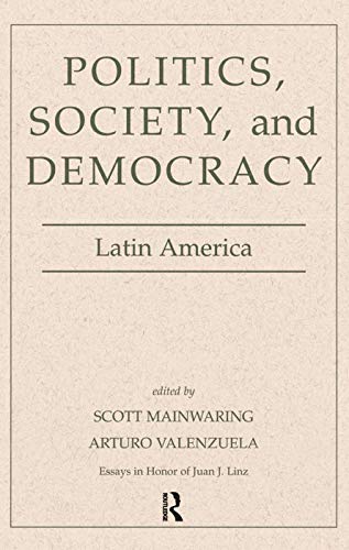9780367096427: Politics, Society, And Democracy Latin America: Latin America
