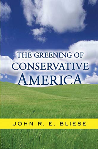 Beispielbild fr The Greening Of Conservative America zum Verkauf von Chiron Media