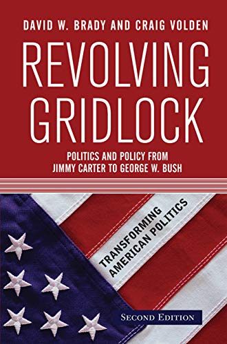 Stock image for Revolving Gridlock: Politics and Policy from Jimmy Carter to George W. Bush (Transforming American Politics) for sale by Ria Christie Collections