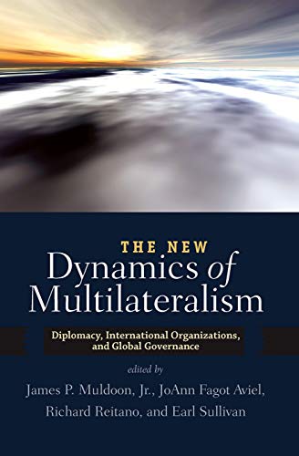 Beispielbild fr The New Dynamics of Multilateralism zum Verkauf von Blackwell's