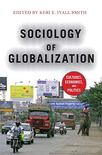 9780367097547: Sociology of Globalization: Cultures, Economies, and Politics