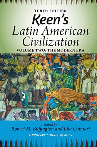 Beispielbild fr Keen's Latin American Civilization, Volume 2: A Primary Source Reader, Volume Two: The Modern Era zum Verkauf von Chiron Media