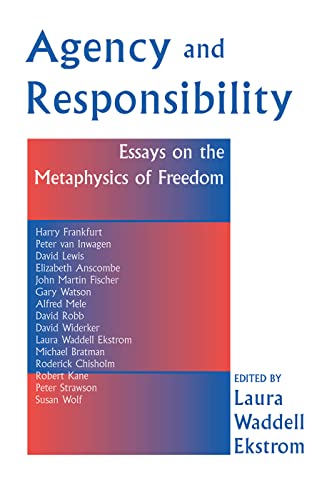 Beispielbild fr Agency And Responsiblity: Essays On The Metaphysics Of Freedom zum Verkauf von Chiron Media