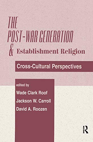Stock image for The Post-war Generation And The Establishment Of Religion: Cross-Cultural Perspectives for sale by California Books
