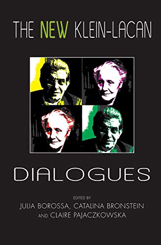 9780367101480: The New Klein-Lacan Dialogues