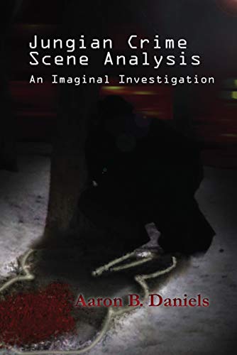 9780367102012: Jungian Crime Scene Analysis: An Imaginal Investigation