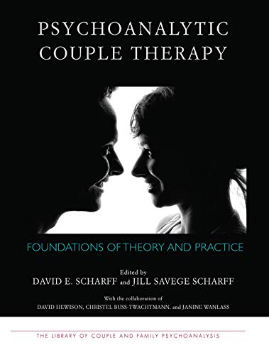 Beispielbild fr Psychoanalytic Couple Therapy: Foundations of Theory and Practice (Library of Couple and Family Psychoanalysis) zum Verkauf von Chiron Media