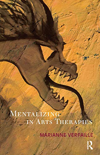 Beispielbild fr Mentalizing in Arts Therapies zum Verkauf von Blackwell's