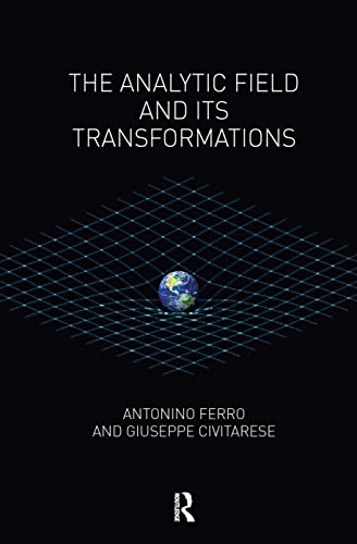 9780367103040: The Analytic Field and its Transformations