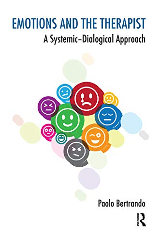9780367103170: Emotions and the Therapist: A Systemic-Dialogical Approach