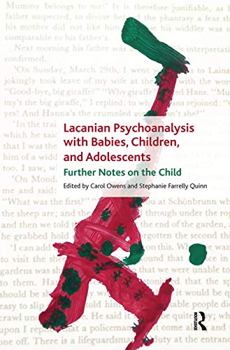 Beispielbild fr Lacanian Psychoanalysis With Babies, Children, and Adolescents zum Verkauf von Blackwell's