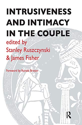 Beispielbild fr Intrusiveness and Intimacy in the Couple zum Verkauf von Blackwell's