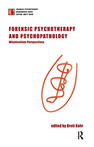 9780367105099: Forensic Psychotherapy and Psychopathology: Winnicottian Perspectives (The Forensic Psychotherapy Monograph Series)