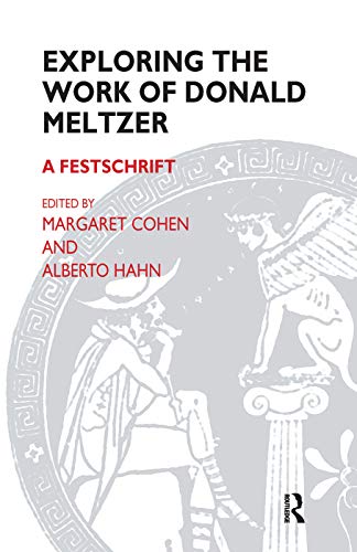 Stock image for Exploring the Work of Donald Meltzer: A Festschrift for sale by Chiron Media