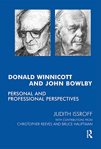 Beispielbild fr Donald Winnicott and John Bowlby: Personal and Professional Perspectives zum Verkauf von Chiron Media