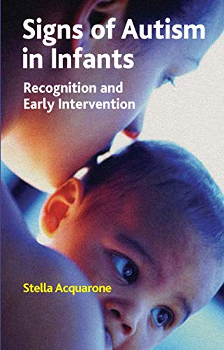 9780367105747: Signs of Autism in Infants: Recognition and Early Intervention
