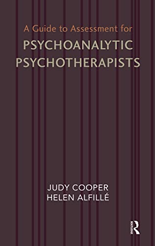 9780367105914: A Guide to Assessment for Psychoanalytic Psychotherapists