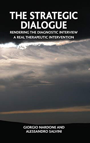 Stock image for The Strategic Dialogue: Rendering the Diagnostic Interview a Real Therapeutic Intervention for sale by Chiron Media